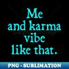 RL-20231117-23113_Me and my karma Vibe like that 1965.jpg