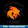 PL-20231118-22960_Just One More Fish Aquarium Humor Aquarist 9716.jpg