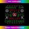 OH-20231119-2887_Funny Holly Volleyball Ugly Christmas Sweater Party s Long Sleeve 1444.jpg