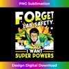 ZG-20231119-2314_Forget Lab Safety - Funny Chemistry Humor Science Teacher.jpg