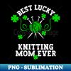 WZ-20231120-4384_Best knitting Mom ever 5257.jpg