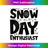 BB-20231121-2545_Proud Supporter Of Snow Days Snow Day Enthusiast Tank Top 5268.jpg