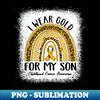 PN-20231121-35718_I Wear Gold For My Son Childhood Cancer Awareness Ribbon 0176.jpg