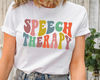 Groovy Speech Therapy Shirt, SLP Shirts, SLPA, Speech Language Pathology Pathologist, Gift For Therapist, Unisex Graphic Tee.jpg