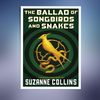 The-Ballad-of-Songbirds-and-Snakes-(A-Hunger-Games-Novel)-(Suzanne-Collins-[Collins,-Suzanne].pdf.jpg