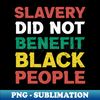 ET-20231122-35176_Slavery did not benefit black people sayings Black People 7753.jpg