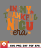 Thanksgiving SVG, In My Thankful Nicu Era Groovy Nicu Nurse Fall Thanksgiving Keen Relax SVG - WildSvg.jpg
