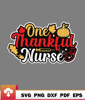 Thanksgiving SVG, One Thankful Nurse Thanksgiving Health Worker Nursing Squad Love SVG - WildSvg.jpg