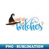 GW-26919_What Up Witches Halloween 8288.jpg