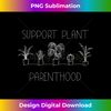 AC-20231122-7408_Support Plant Parenthood Gardening Plants Plant Parent Gift 2460.jpg