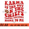 Karma-Is-The-Guy-On-The-Chiefs-SVG,-Go-Taylor's-Boyfriend-SVG,-Swiftie-SVG.jpg