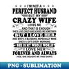XT-7474_Im Not A Perfect Wife But My Crazy Husband Loves Me And That Is Enough 3374.jpg