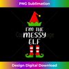 CQ-20231122-4840_Funny Matching Family I'm The Messy Elf Christmas 1021.jpg