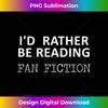 ZR-20231122-6831_I'd Rather Be Reading Fan Fiction FanFic Genre 0797.jpg