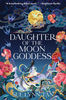 Daughter of the Moon Goddess by Sue Lynn Tan - eBook - Fiction Books - Historical, Historical Fiction, Mythology.jpg