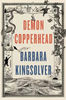 Demon Copperhead by Barbara Kingsolver - eBook - Fiction Books - Historical, Historical Fiction, Literary Fiction.jpg