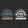 195178-running-late-is-my-cardio-svg-cut-file-2.jpg