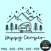 Happy Camper SVG, Camping SVG, Adventure Svg, Camp life Svg, Campfire Svg.jpg