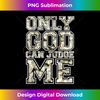 AM-20231123-3259_Only god can judge me shirt 100 dollar hiphop christmas gift 1093.jpg