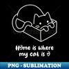 VR-12637_Home is where my cat is Kitty Kitten pet cute 9915.jpg