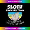 NI-20231124-7475_Sloth Running Team s Funny gift for Slow Runners Tank Top 4006.jpg