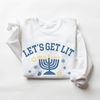 Lets Get Lit Hanukkah Sweatshirt, Funny Hanukkah Shirt, Menorah Sweatshirt, Hanukkah Gift, Hanukkah Crewneck, Jewish Holiday Apparel.jpg