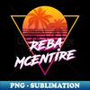 ER-28674_Reba McEntire - Proud Name Retro 80s Sunset Aesthetic Design 2797.jpg