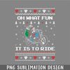 DM241123722-Oh What Fun It Is To Ride Christmas Santa PNG, Christmas PNG.jpg