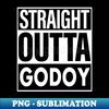 WY-21875_Godoy Name Straight Outta Godoy 1851.jpg