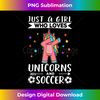 LT-20231125-3018_Just A Girl Who Loves Unicorns And Soccer 2221.jpg