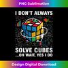 JZ-20231125-2611_I Don't Always Solve Cubes Funny Speed Cubing 1460.jpg