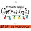 My-Favorite-Color-Is-Christmas-Lights-SVG-PNG,-Holiday-SVG,-Christmas-Lights-SVG.jpg