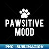 MT-39909_Pawsitive Mood 2 3911.jpg