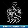 NN-12802_Cooking with love chef hat design 4030.jpg