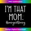 CV-20231126-1956_I'm That Mom Funny Mother's Day Working Mom Mother Mom Life 1295.jpg