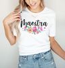 Maestra Shirt Maestra Bilingue Spanish Teacher Gift Maestra Siempre Maestra Gift Maestra TShirt Spanish Teacher Shirt Bilingual Teacher.jpg