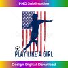 RT-20231127-6569_Play Like Girl USA Flag Football Team Women Game Goal Soccer Tank Top 1907.jpg
