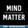 HK-30395_Motivational Saying Mind Over Matter Workout Pun 1586.jpg