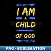 HO-21865_I Am A Child Of God  Christian 1544.jpg