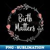 KU-5171_Birth Matters - Baby Catcher Doula Nurse Midwifery Student 0241.jpg