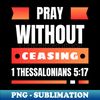 LC-34754_Pray without ceasing  Christian 9287.jpg