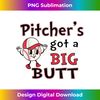 DG-20231128-5839_Retro Pitcher's Got A Big Butt, BaseballSoftball Designs 3105.jpg