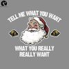 KL161123352-Tell Me What You Want PNG, Funny Christmas PNG.jpg