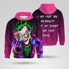 3D Hoodie, I Am Not Be Perfect Shirt, Joker Tee All Over Printed-02.jpg