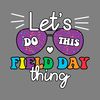 Lets-Do-This-Field-Day-Thing-SVG-Digital-Download-Files-S2304241660.png