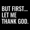 But-First-Let-Me-Thank-God-Bible-Verse-SVG-2406241046.png