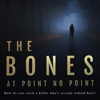 The Bones at Point No Point.jpg