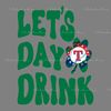 Lets-Day-Drink-Texas-Rangers-Claw-St-Patrick-Day-Svg-0903242038.png