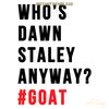 South-Carolina-Whos-Dawn-Staley-Anyway-GOAT-Svg-0904242022.png