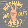 Warning-Dad-Jokes-Ahead-Peace-Sign-PNG-Digital-Download-Files-1705241041.png
